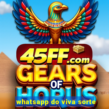 whatsapp do viva sorte